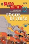 Fogos de Verão - O Bando dos Quatro