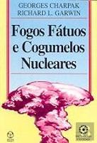 Fogos Fátuos e Cogumelos Nucleares