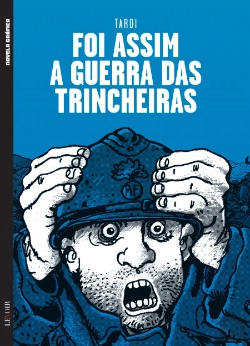 Bertrand.pt - Foi Assim a Guerra das Trincheiras