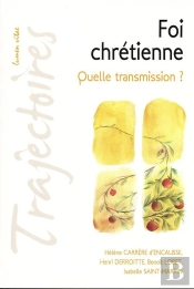Foi Chrétienne, Quelle Transmission ?