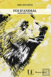 Foi D'Animal Tome 3 : Mémoire D'Ours