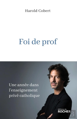 Bertrand.pt - Foi De Prof : Une Année Dans L'Enseignement Privé Catholique