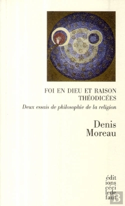 Bertrand.pt - Foi En Dieu Et Raison Théodicées ; Deux Essais De Philosophie De La Religion