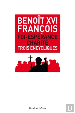 Bertrand.pt - Foi-Espérance-Charité ; Trois Encycliques