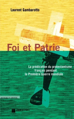 Bertrand.pt - Foi Et Patrie Predication Du Protest Frcs Pdt 1ere Guerre Mo