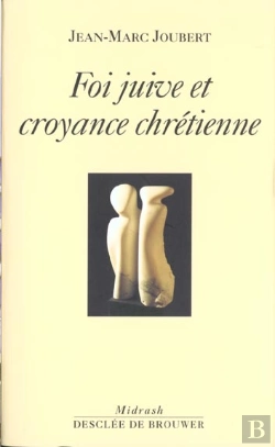 Bertrand.pt - Foi Juive Et Croyance Chrétienne