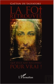 Foi Retrouvee Que Jesus Soit Reconnu Pour Vrai