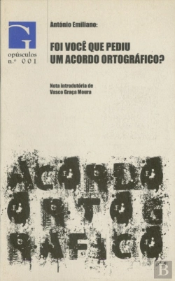 Bertrand.pt - Foi Você que Pediu um Acordo Ortográfico?