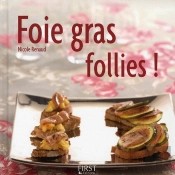 Foie Gras Follies !