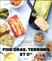Foies Gras, Terrines Et Compagnie