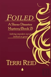 Foiled - A Shear Disaster Mystery (Book Two)