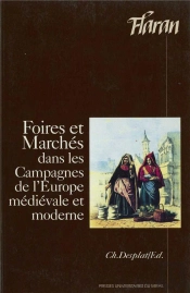 Foires Et Marches Dans Les Campagnes De L'Europe Médiévale Et Moderne