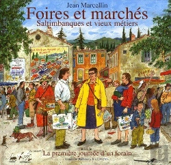 Bertrand.pt - Foires Et Marchés, Saltimbanques Et Vieux Métiers