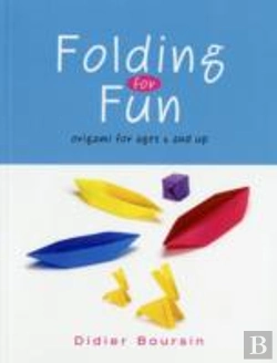 Bertrand.pt - Folding For Fun: Origami For Ages 4 And Up