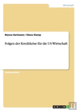 Bertrand.pt - Folgen Der Kreditkrise Fur Die Us-Wirtschaft
