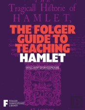 Folger Guide To Teaching Hamlet