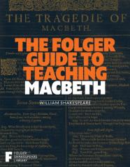 Folger Guide To Teaching Macbeth