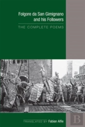 Folgore Da San Gimignano And His Followers: The Complete Poems