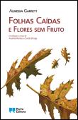 Folhas Caídas e Flores Sem Fruto