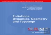 Foliations: Dynamics, Geometry And Topology