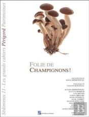 Folie De Champignons!