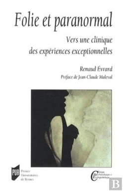 Bertrand.pt - Folie Et Paranormal ; Vers Une Clinique Des Expériences Exceptionnelles