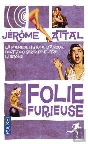 Folie Furieuse