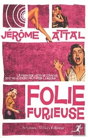 folie furieuse