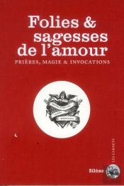 Folies Et Sagesses De L'Amour