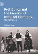 Folk Dance And The Creation Of National Identities