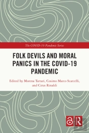 Folk Devils And Moral Panics In The Covid-19 Pandemic