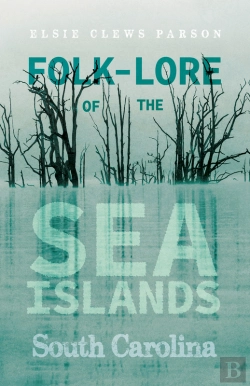 Bertrand.pt - Folk-Lore Of The Sea Islands - South Carolina