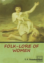 Folk-Lore Of Women