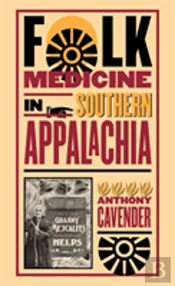 Folk Medicine In Southern Appalachia
