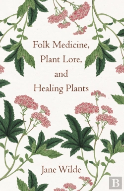 Bertrand.pt - Folk Medicine, Plant Lore, And Healing Plants