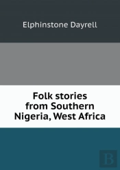 Folk Stories From Southern Nigeria, West Africa