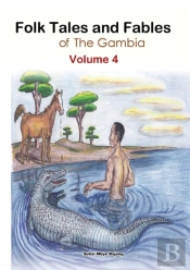 Folk Tales And Fables From The Gambia