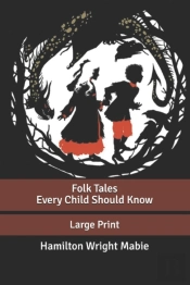 Folk Tales Every Child Should Know