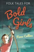 Folk Tales For Bold Girls