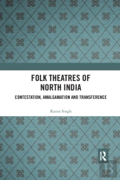 Folk Theatres Of North India