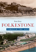 Folkestone Through The Ages