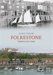 Folkestone Through Time