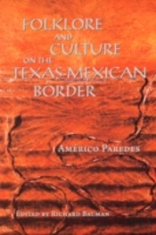 Folklore And Culture On The Texas-Mexican Border