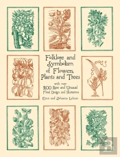 Folklore And Symbolism Of Flowers, Plants And Trees