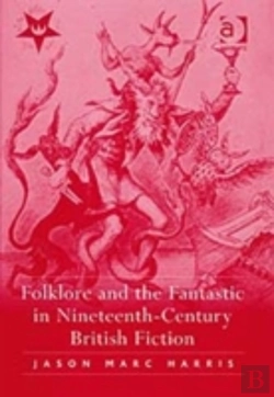 Bertrand.pt - Folklore And The Fantastic In Nineteenth-Century British Fiction