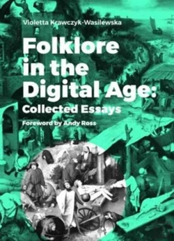 Bertrand.pt - Folklore In The Digital Age - Collected Essays