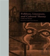 Folklore, Literature, And Cultural Theory