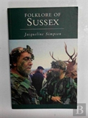 Folklore Of Sussex