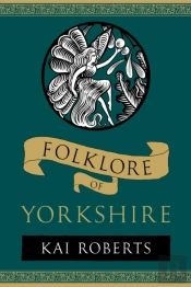 Folklore Of Yorkshire