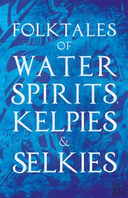 Bertrand.pt - Folktales Of Water Spirits, Kelpies, And Selkies